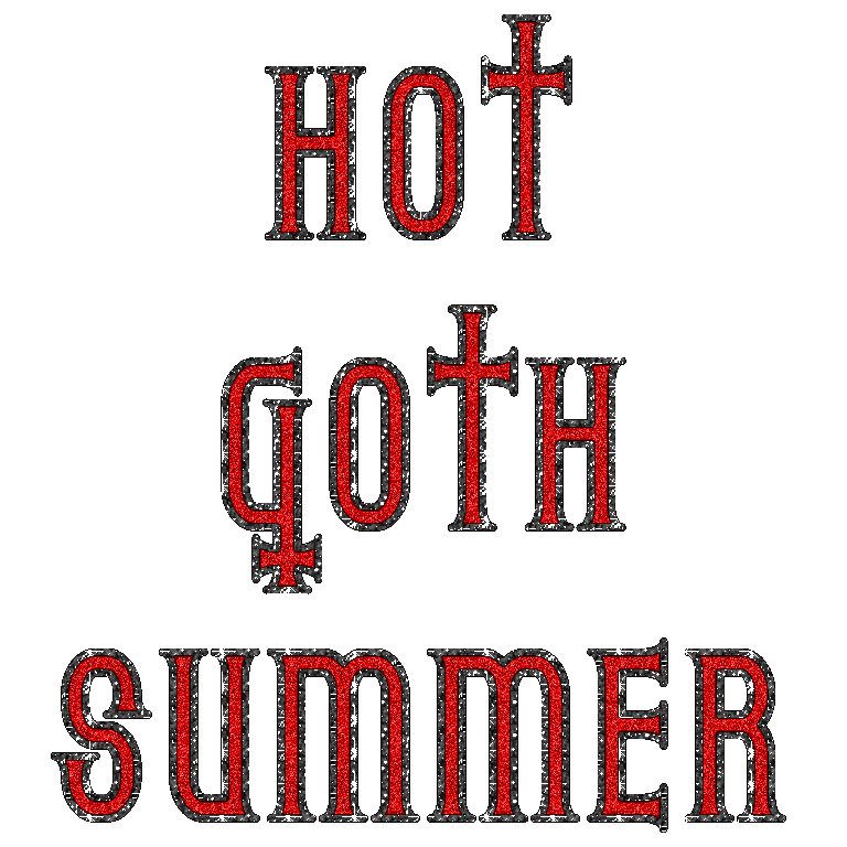 a blinkie that reads 'HOT GOTH SUMMER'
